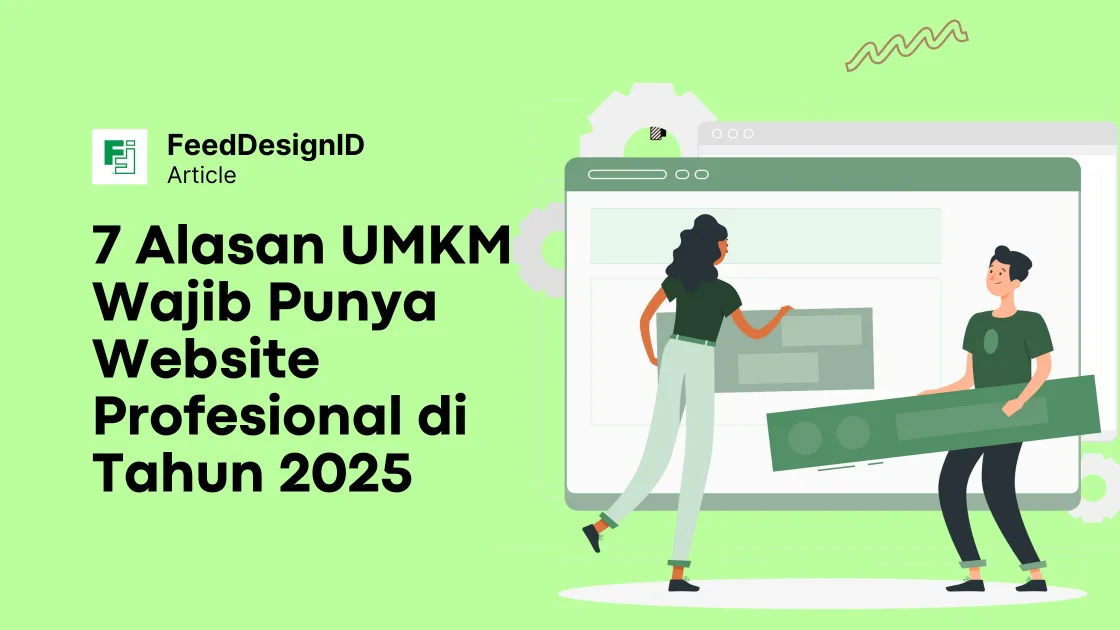 7 Alasan UMKM Wajib Punya Website Profesional di Tahun 2025